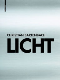 Title: Licht: Meine Erkenntnisse, Author: Christian Bartenbach