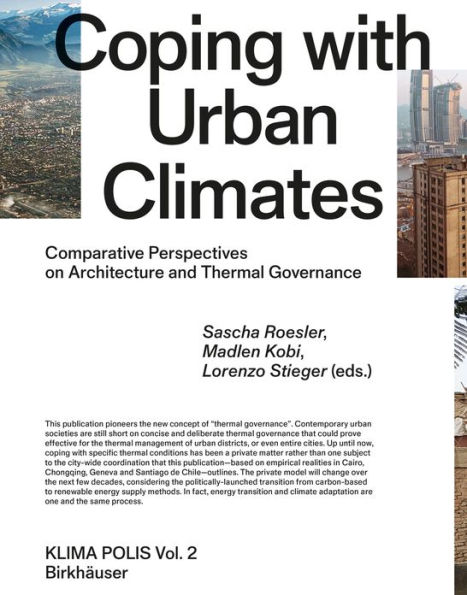 Coping with Urban Climates: Comparative Perspectives on Architecture and Thermal Governance