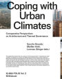 Coping with Urban Climates: Comparative Perspectives on Architecture and Thermal Governance