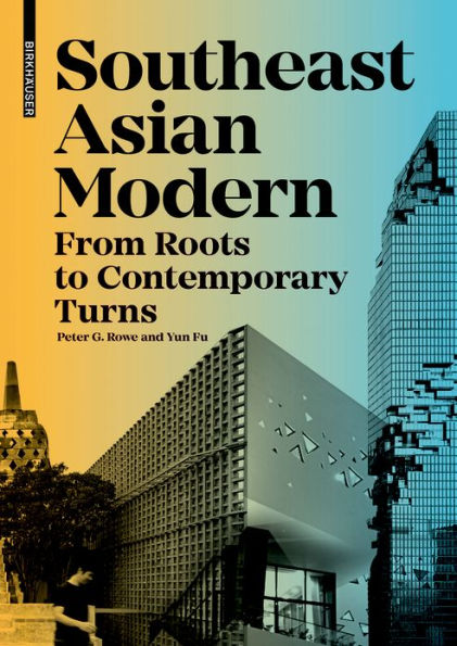 Southeast Asian Modern: From Roots to Contemporary Turns