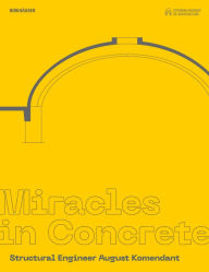 Title: Miracles in Concrete: Structural Engineer August Komendant, Author: Estonian Museum of Architecture