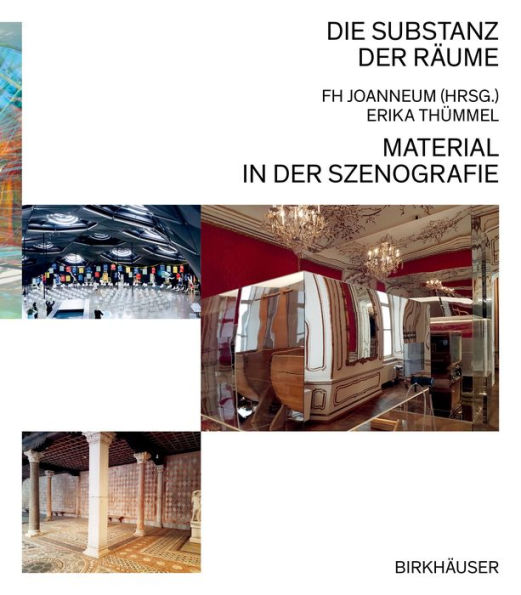 Die Substanz der Räume: Material in der Szenografie