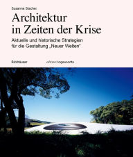 Title: Architektur in Zeiten der Krise: Aktuelle und historische Strategien für die Gestaltung 