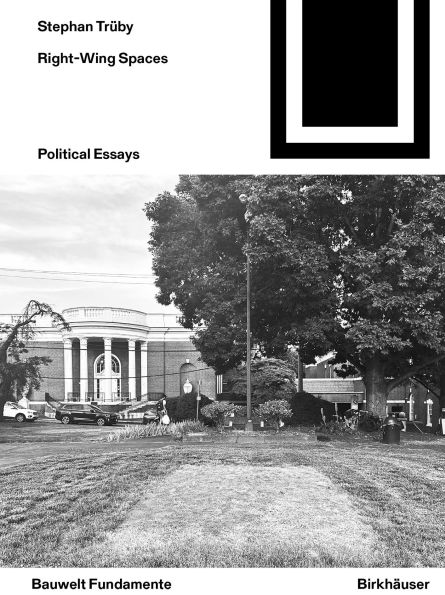 Right-Wing Spaces: Political Essays