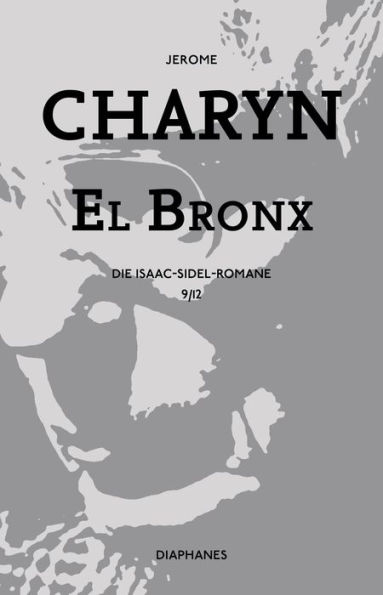 El Bronx: Die Isaac-Sidel-Romane, 9/12