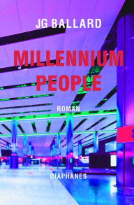 Title: Millennium People, Author: J. G. Ballard