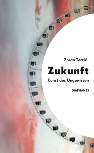 Zukunft: Kunst des Ungewissen