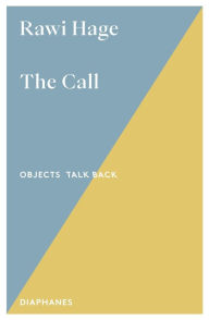 Title: The Call, Author: Rawi Hage