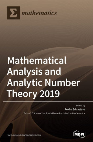 Mathematical Analysis and Analytic Number Theory 2019