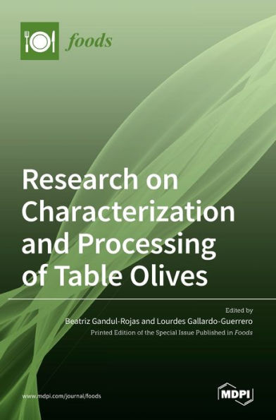 Research on Characterization and Processing of Table Olives