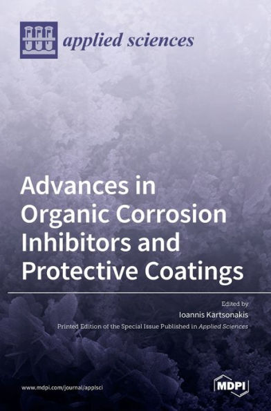 Advances in Organic Corrosion Inhibitors and Protective Coatings