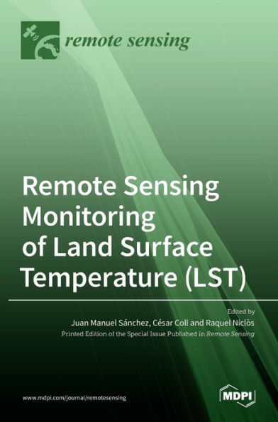 Remote Sensing Monitoring of Land Surface Temperature (LST)