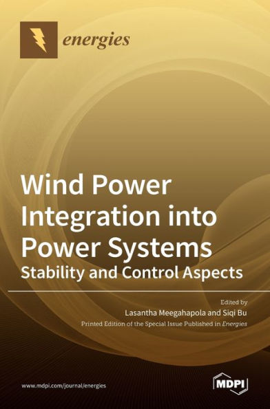 Wind Power Integration into Power Systems: Stability and Control Aspects