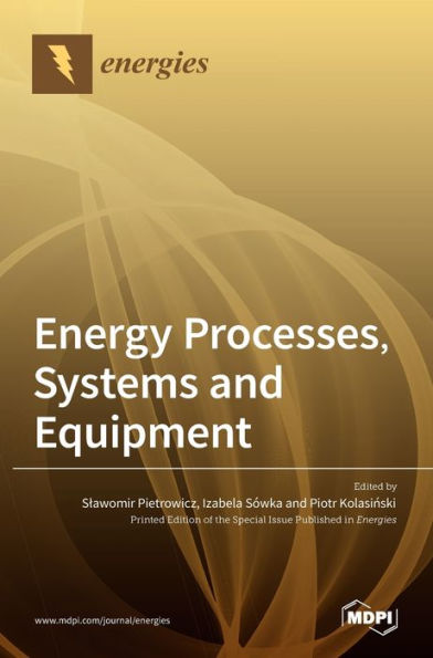 Energy Processes, Systems and Equipment