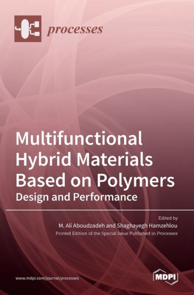 Multifunctional Hybrid Materials Based on Polymers: Design and Performance