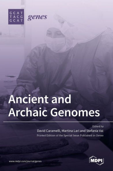 Ancient and Archaic Genomes