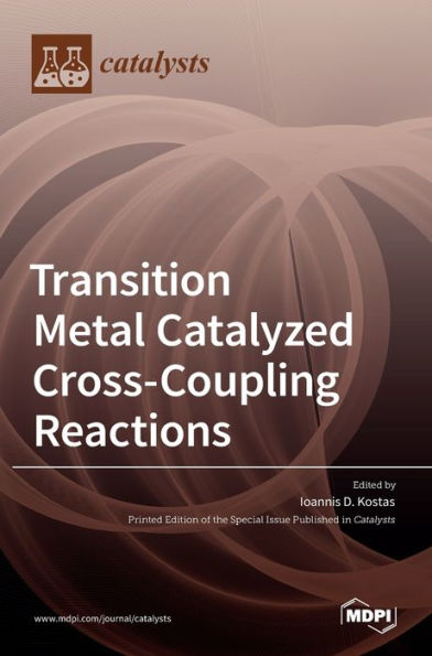 Transition Metal Catalyzed Cross-Coupling Reactions