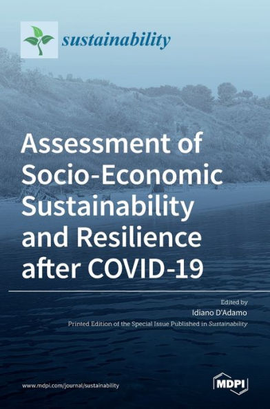 Assessment of Socio-Economic Sustainability and Resilience after COVID-19