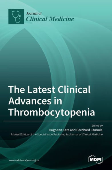 The Latest Clinical Advances in Thrombocytopenia