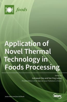 Application of Novel Thermal Technology in Foods Processing