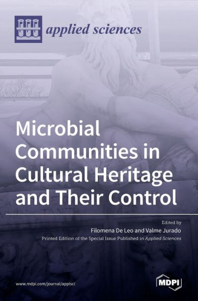Microbial Communities in Cultural Heritage and Their Control