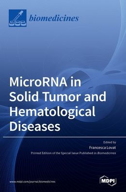 MicroRNA in Solid Tumor and Hematological Diseases