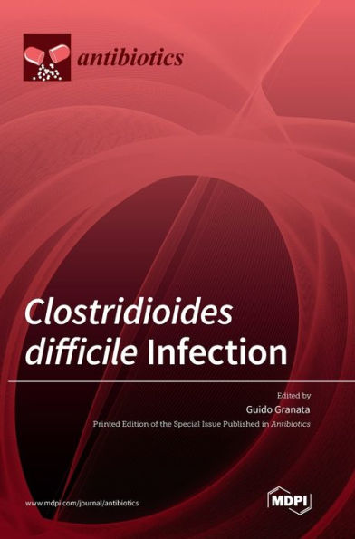 Clostridioides difficile Infection by Guido Granata, Hardcover | Barnes ...