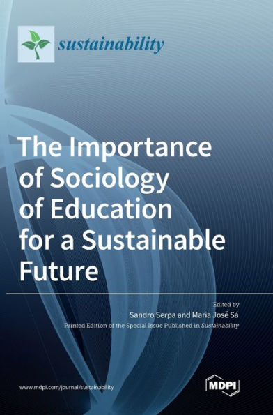 The Importance of Sociology of Education for a Sustainable Future