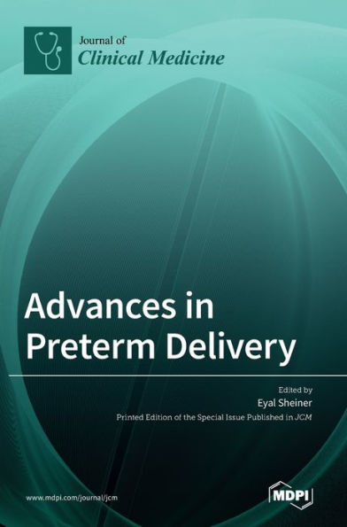 Advances in Preterm Delivery