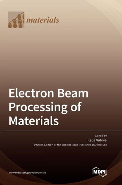 Electron Beam Processing of Materials
