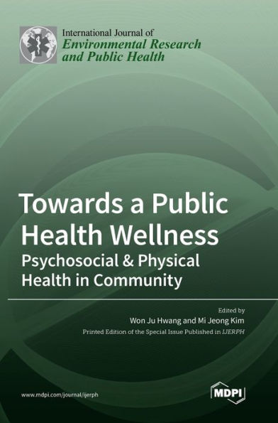 Towards a Public Health Wellness: Psychosocial & Physical Health in Community