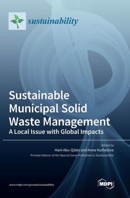 Sustainable Municipal Solid Waste Management: A Local Issue with Global ...