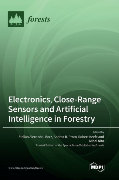 Electronics, Close-Range Sensors and Artificial Intelligence in Forestry