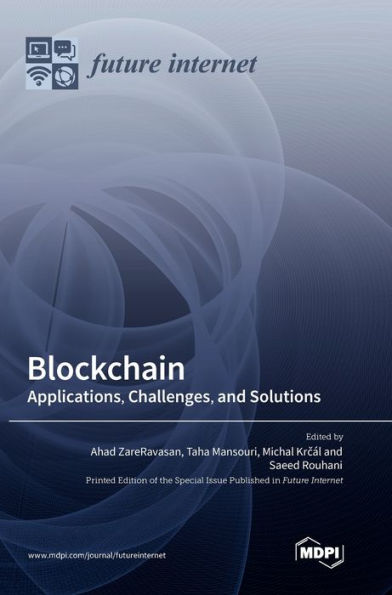 Blockchain: Applications, Challenges, and Solutions