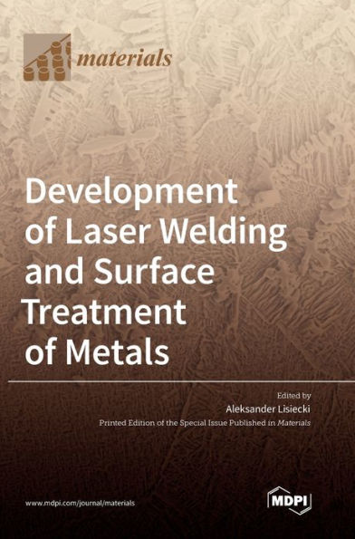 Development of Laser Welding and Surface Treatment of Metals