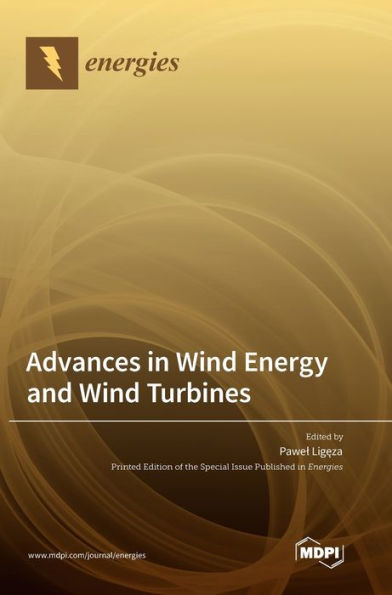 Advances in Wind Energy and Wind Turbines