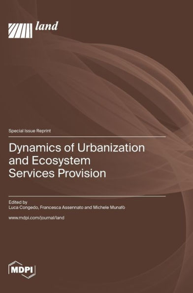 Dynamics of Urbanization and Ecosystem Services Provision