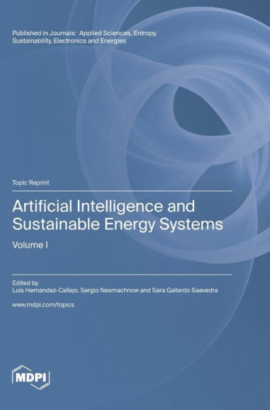 Artificial Intelligence and Sustainable Energy Systems: Volume I