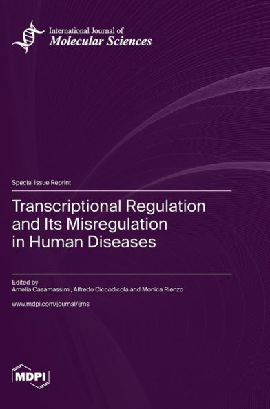 Transcriptional Regulation and Its Misregulation in Human Diseases