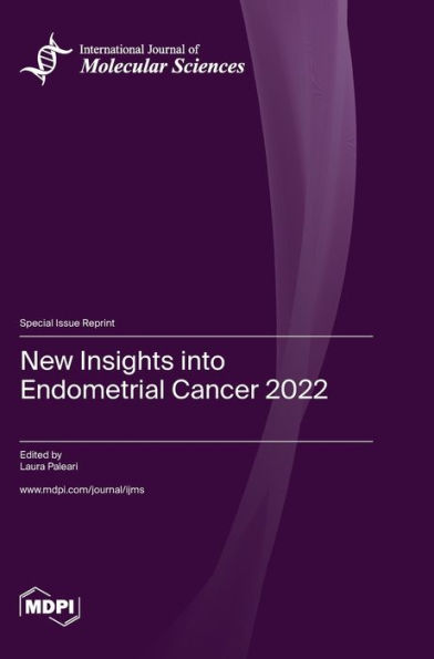 New Insights into Endometrial Cancer 2022
