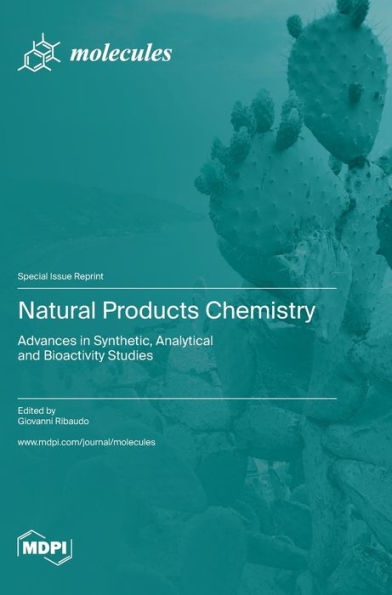 Natural Products Chemistry: Advances in Synthetic, Analytical and Bioactivity Studies