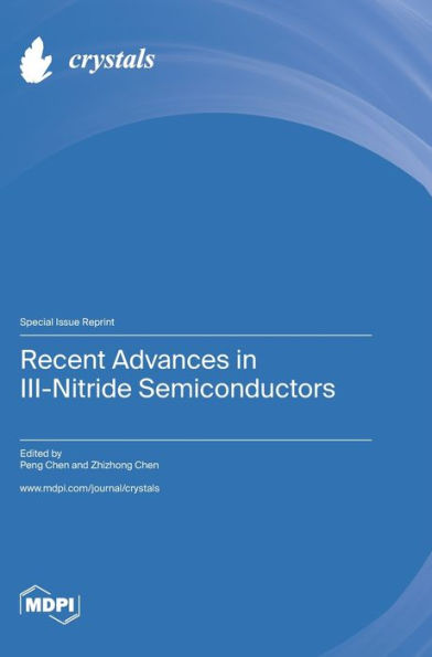 Recent Advances in III-Nitride Semiconductors