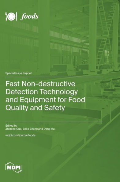 Fast Non-destructive Detection Technology and Equipment for Food Quality and Safety