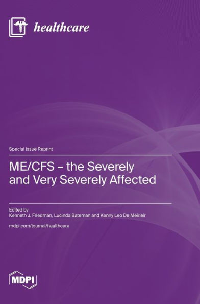 ME/CFS - the Severely and Very Severely Affected