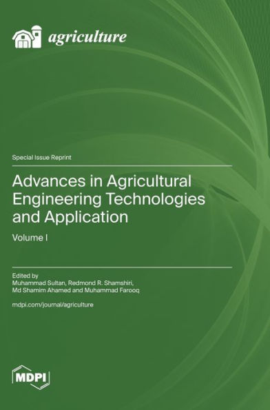 Advances in Agricultural Engineering Technologies and Application: Volume I