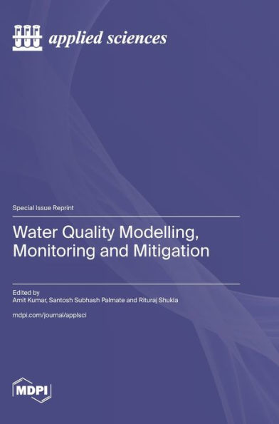 Water Quality Modelling, Monitoring and Mitigation