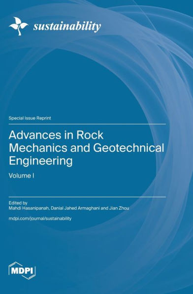 Advances in Rock Mechanics and Geotechnical Engineering: Volume I