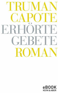 Title: Erhörte Gebete, Author: Truman Capote