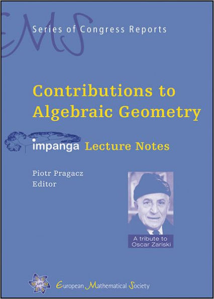 Contributions to Algebraic Geometry