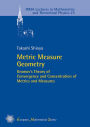 Metric Measure Geometry